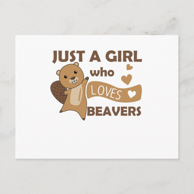 Just A Girl Who Loves Beavers - Cute Beaver Postcard (Front)