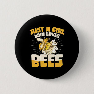Just A Girl Who Loves Bees 6 Cm Round Badge