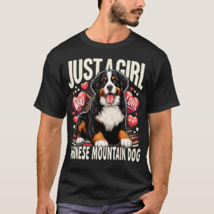 Just A Girl Who Loves Bernese Mountain Berner Dog T-Shirt