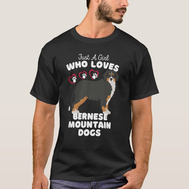 Just A Girl Who Loves Bernese Mountain Dogs Cute K T-Shirt (Front)