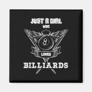 Just A Girl Who Loves Billiards Pool Player Lover Magnet