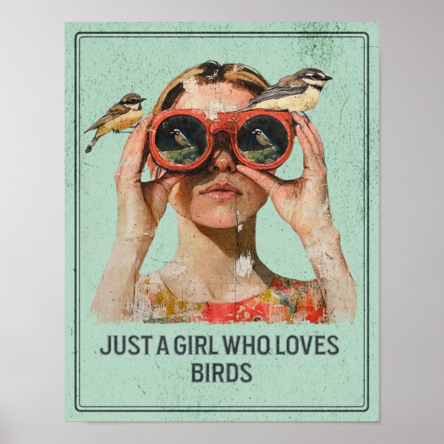 Just a Girl who loves Birds - Birdwatching Poster (Front)