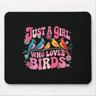 Just A Girl Who Loves Birds Funny Birds Lover Bird Mouse Pad