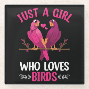 Just A Girl Who Loves Birds   Glass Coaster