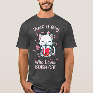 Just A Girl Who Loves Boba Cat  Kawaii Girls Anime T-Shirt