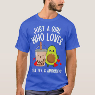 Just A Girl Who Loves Boba Tea & Avocados Cute Kaw T-Shirt