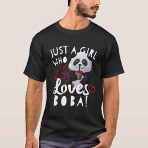 Just A Girl Who Loves Boba Tea Cute Kawaii Panda T-Shirt