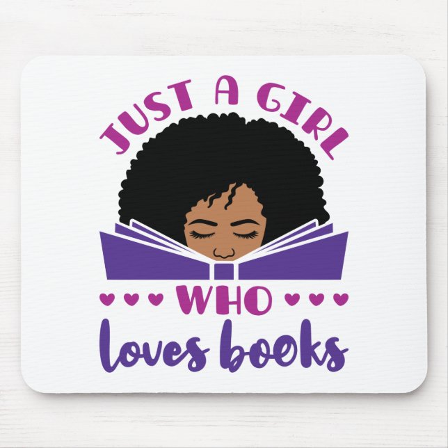 Just a Girl Who Loves Books African American Mouse Pad (Front)