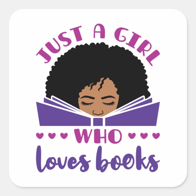 Just a Girl Who Loves Books African American Square Sticker (Front)