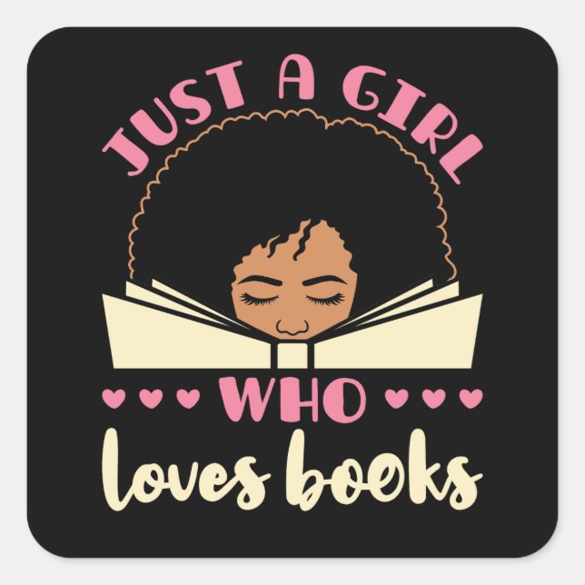 Just a Girl Who Loves Books African American Square Sticker (Front)