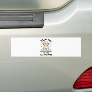 Just A Girl Who Loves Books and Dogs Bumper Sticker