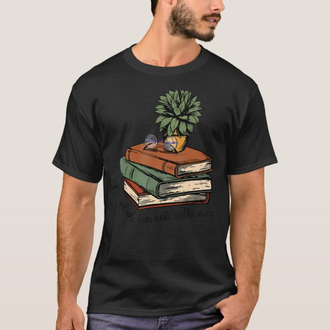 Just A Girl Who Loves Books And Her Succa  Garden  T-Shirt (Front)