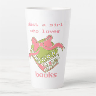Just A Girl Who Loves Books | Cute Coquette Bookwo Latte Mug