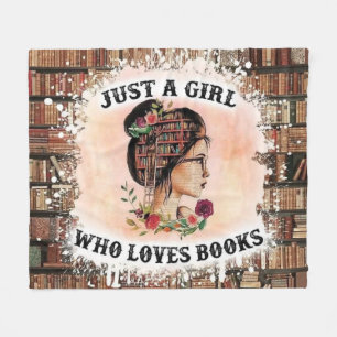 Just a Girl Who Loves Books Fleece Blanket