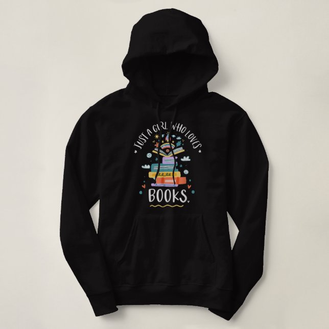 Just A Girl Who Loves Books Gifts For Bookworm T-S Hoodie (Design Front)