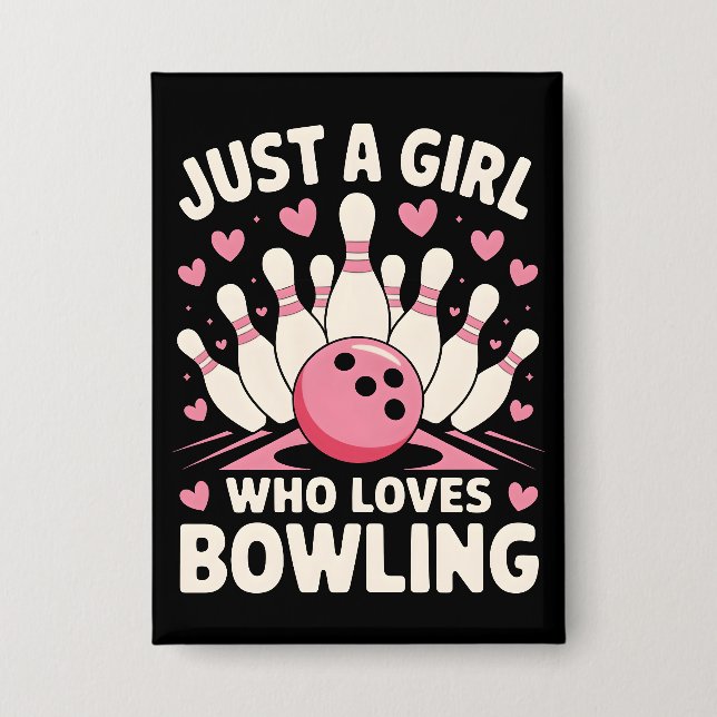 Just a Girl who loves Bowling (Front)