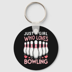 Just A Girl Who Loves Bowling Key Ring