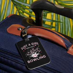 Just A Girl Who Loves Bowling Luggage Tag