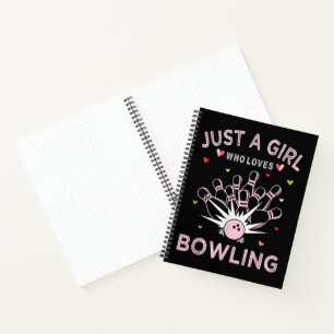 Just A Girl Who Loves Bowling Notebook