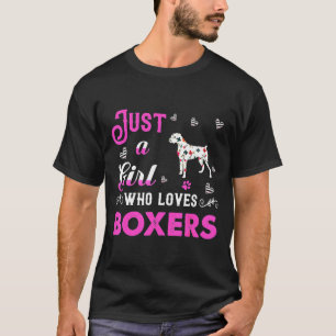 Just A Girl Who Loves Boxers Shirt
