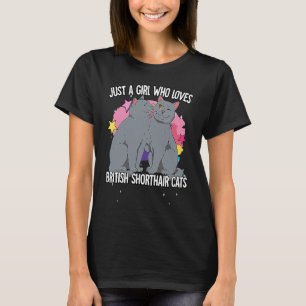 Just A Girl Who Loves British Shorthair Cats T-Shirt