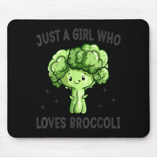 Just A Girl Who Loves Broccoli Funny Broccoli Love Mouse Pad (Front)