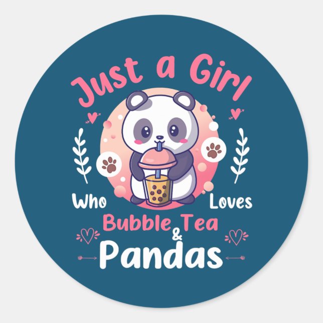 Just a Girl who loves Bubble Tea and Pandas Classic Round Sticker (Front)