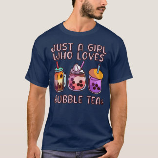 Just a Girl Who Loves Bubble Tea Tapioca Kawaii Bo T-Shirt