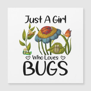 Just a girl who loves bugs