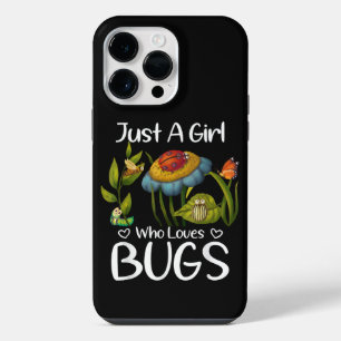 Just a Girl who Loves Bugs iPhone 14 Pro Max Case
