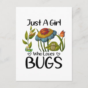 Just a girl who loves bugs postcard