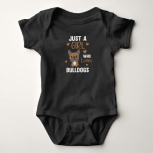 Just A Girl who loves Bulldogs Sweet Dog Bulldog Baby Bodysuit