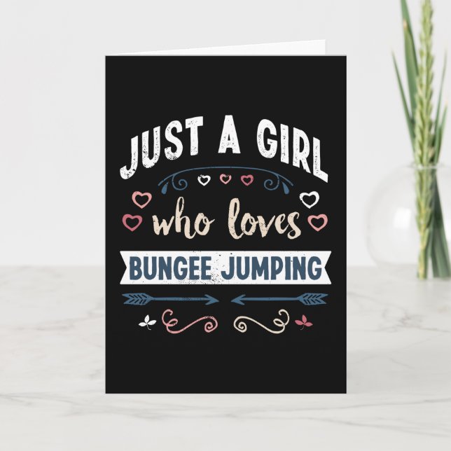 Just a Girl who loves Bungee Jumping Funny Gifts Card (Front)