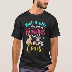 Just A Girl Who Loves Bunnies And Cows Floral Bunn T-Shirt