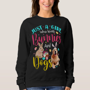 Just A Girl Who Loves Bunnies And Dogs Floral Bunn Sweatshirt