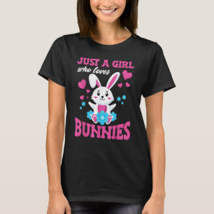 Just A Girl Who Loves Bunnies Animals Nature Pet T-Shirt