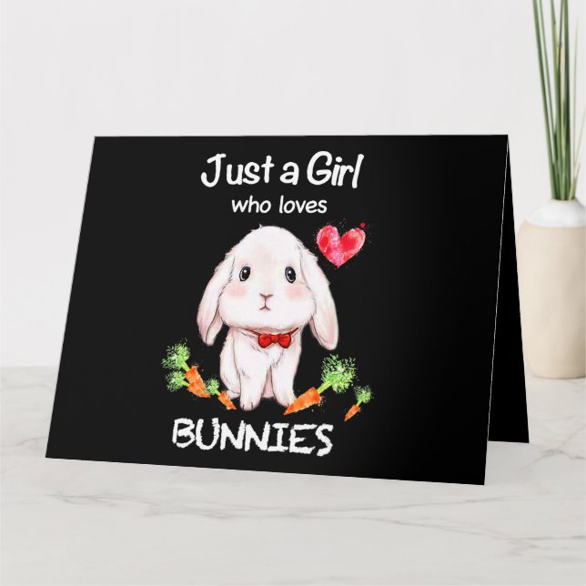 Just a Girl Who Loves Bunnies Bunnies Rabbit Lover Card (Front)