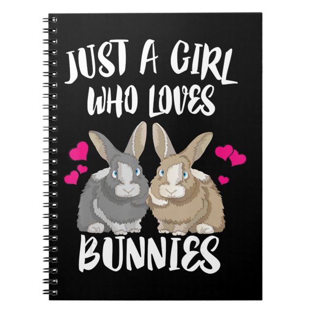 Just A Girl Who Loves Bunnies | Bunny Lover Notebook (Front)