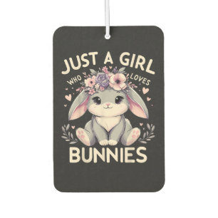 Just A Girl Who Loves Bunnies Car Air Freshener