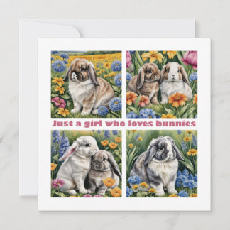 Just a girl who loves bunnies card