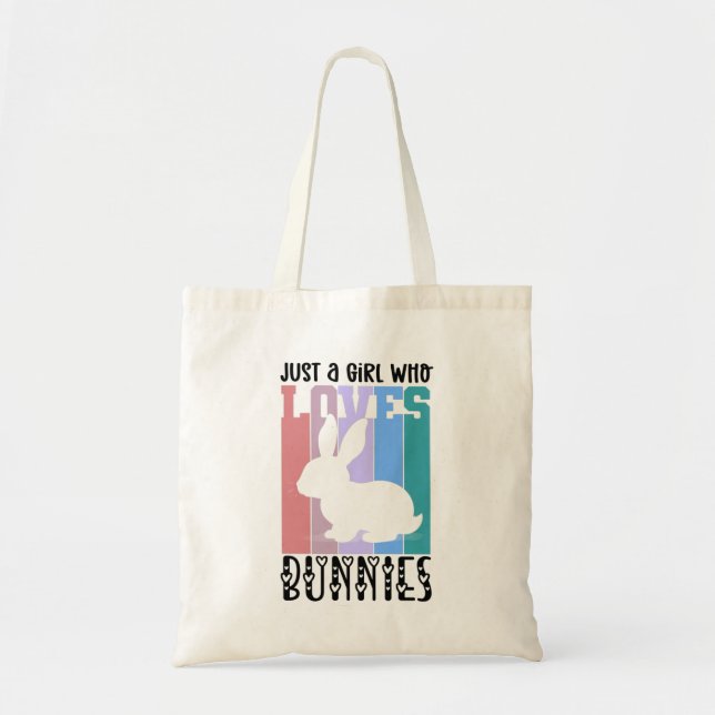 Just a Girl who loves Bunnies Easter Bunny Cute Tote Bag (Front)