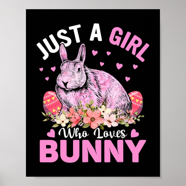 Just A Girl Who Loves Bunnies Easter Day Chocolate Poster (Front)