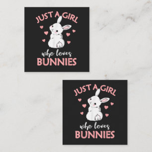 Just A Girl Who Loves Bunnies Rabbit Card