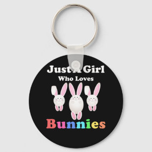 Just A Girl Who Loves Bunnies Rabbit Easter Key Ring