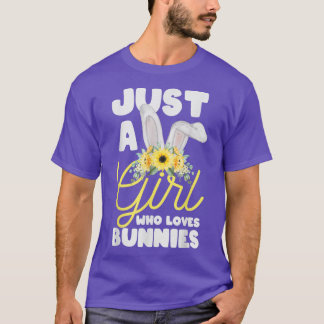 Just A Girl Who Loves Bunnies Rabbit Lover Zookee T-Shirt