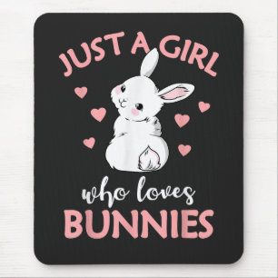 Just A Girl Who Loves Bunnies Rabbit Mouse Pad