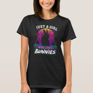 Just a Girl Who Loves Bunnies Retro 80s Bunny Rabb T-Shirt