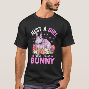 Just A Girl Who Loves Bunny Eggs Floral Flowers Ea T-Shirt