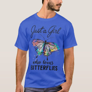 Just A Girl Who Loves Butterflies Entomologist Gi T-Shirt