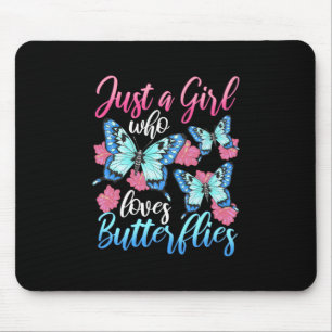 Just A Girl Who Loves Butterflies Mouse Pad